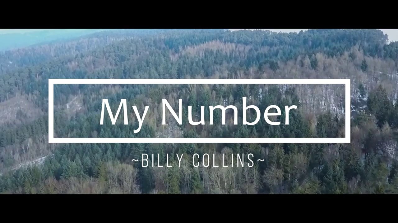 My Number - Billy Collins (Poetry Studies Final Project) - YouTube