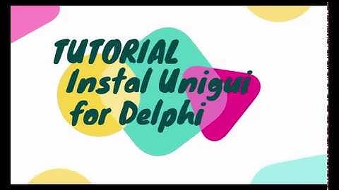 Tutorial instal UniGui for delphi 10 2  #5