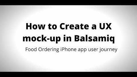 Full course: How to mock a Food ordering App on Balsamiq tool