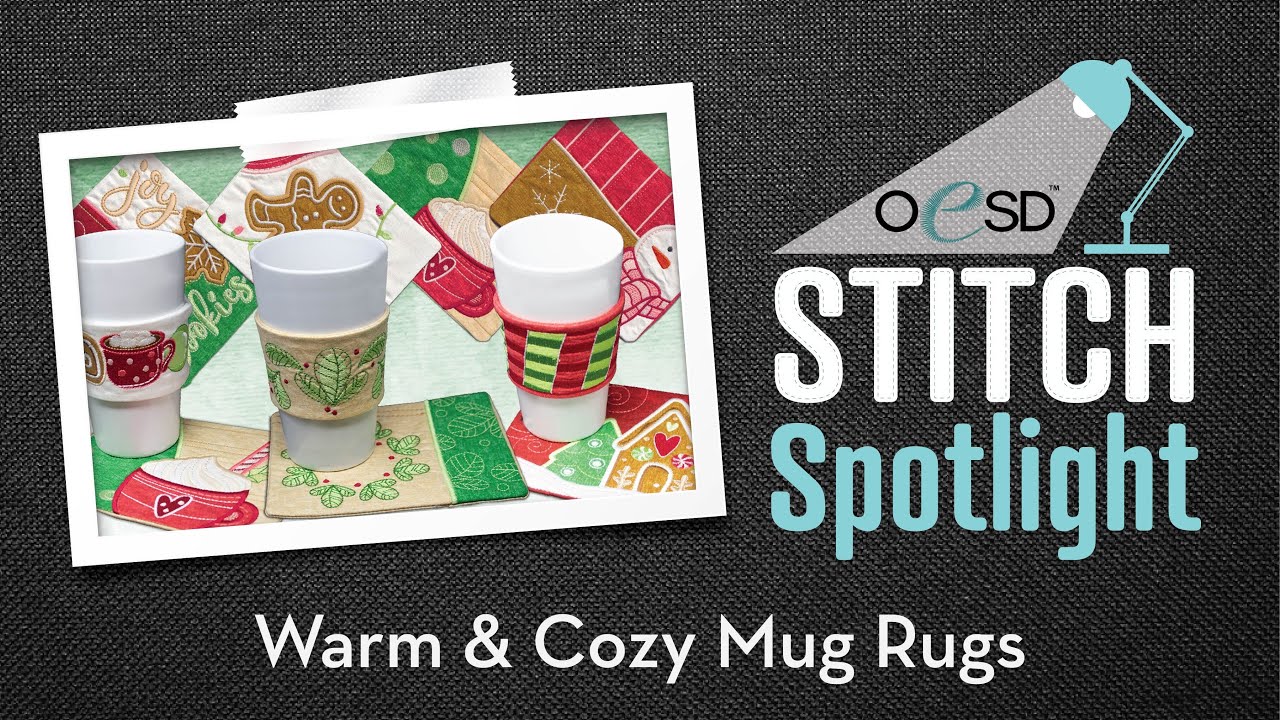 OESD Holiday Celebrations- Warm and Cozy Mug Rugs - YouTube