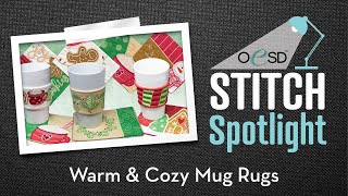 OESD Holiday Celebrations- Warm and Cozy Mug Rugs