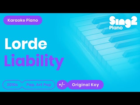 Liability (Piano Karaoke Instrumental) Lorde