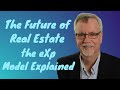 The future of real estate  the exp model explained