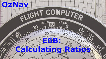 AusNav #5 - E6B Flight Computer - How to Calculate Ratios