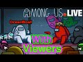 Among Us Live REAL Stream - Playing With Viewers NA CODE