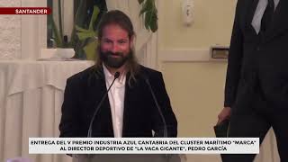 Entrega del V Premio Industria Azul Cantabria del Clúster Marítimo MarCA a La Vaca Gigante