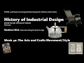 History of id week 4 part 1 the arts and crafts movement and style