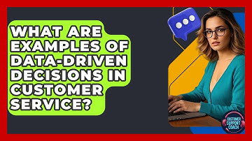 What Are Examples Of Data-driven Decisions In Customer Service? - Customer Support Coach