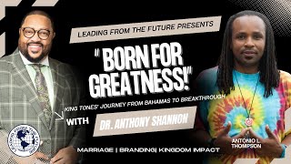 From the Bahamas to Purpose-Driven Leadership | Antonio Landis Thompson on Leading from the Future