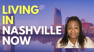 Living in Nashville in 2020 - What's it like in Nashville now?