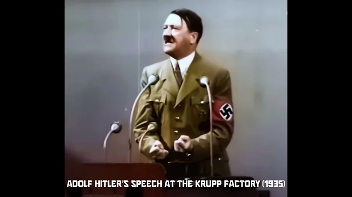Adolf Hitler’s Speech in 1935 at the Krupp Factory Germany