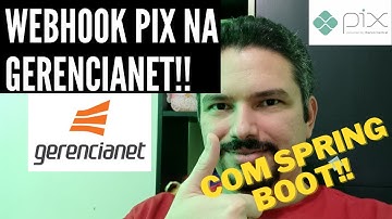 API Pix na Gerencianet com Spring Boot - Parte 2: Recebendo o Webhook Pix com Nginx!