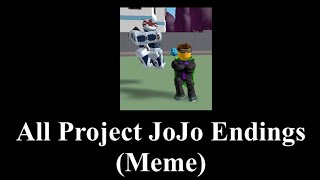 [BONUS] All Project JoJo Endings (Meme)