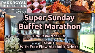 [To Eat][4K]Super Sunday Buffet Marathon - Lime Restaurant PARKROYAL COLLECTION Pickering Singapore