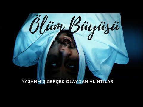 Ölüm Büyüsü  - PART I  KORKU FİLMİ-TÜRK KORKU FİLMLERİ - FİLM İZLE -Gerçek Hayattan Alıntılanmıştır.