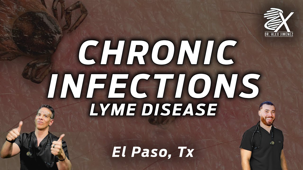 Chronic infections "LYME DISEASE" | El Paso, Tx (2023)