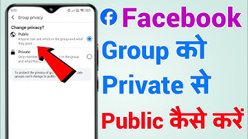 Facebook group ko private se public kaise kare | How to public facebook group