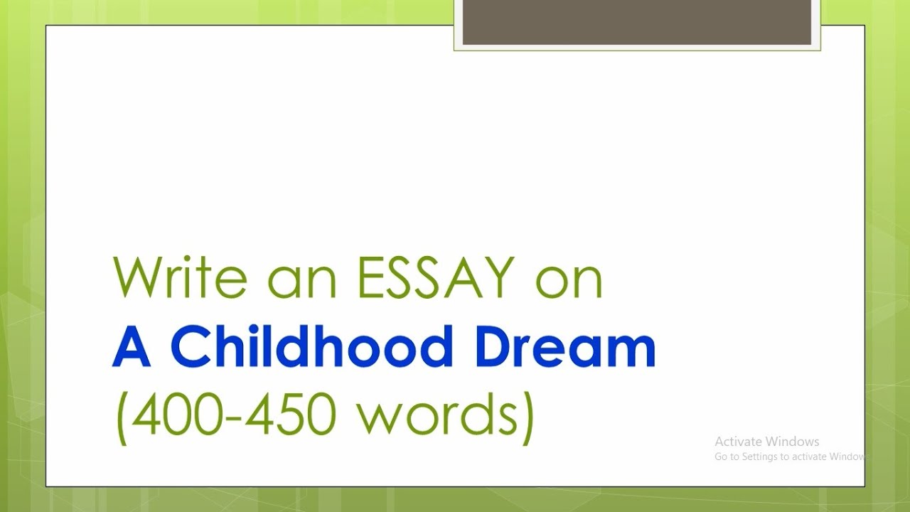 Write a Essay on a childhood dream (11-11 words) - YouTube