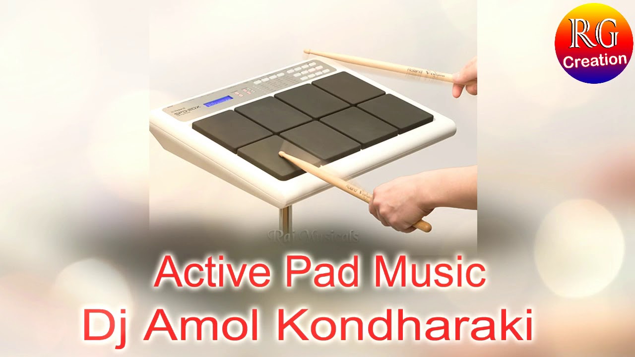 Active Pad Music Mix By Dj Amol Kondharaki