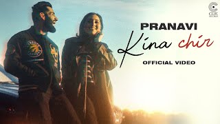 Pranavi - Kina Chir (Official Video) | Clik Records | Latest Punjabi Songs