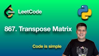 Celebrity LeetCode 867  Transpose Matrix | python Profile