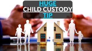 Best Tips for MORE Credibility in Child Custody Court