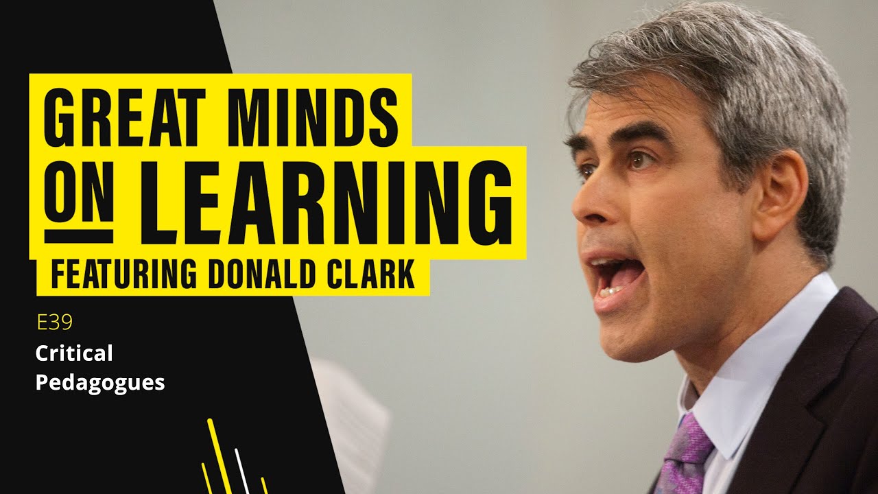 GMoL S7E39: Critical Pedagogues with Donald Clark