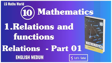 Std-10 -  Maths  - 01.Relations & Functions   -Relations -Part 01-ENGLISH MEDIUM