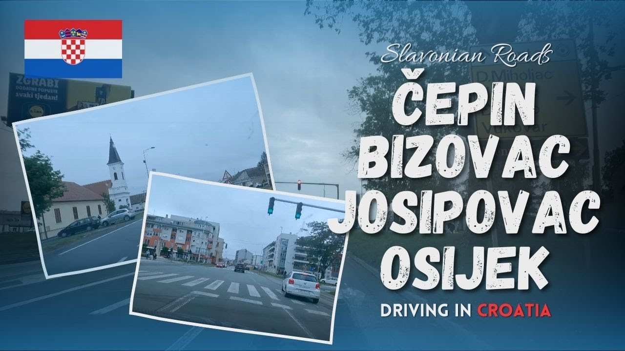Vožnja kroz Slavoniju - Čepin, Bizovac, Josipovac, Osijek | Hrvatska (12. svibnja 2023)