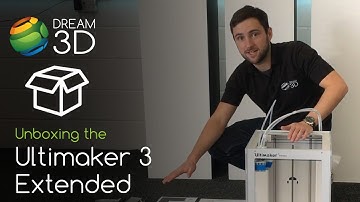 Ultimaker 3 Extended Unboxing | Dream 3D