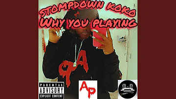 WHY YOU PLAYING (feat. 1TAKEWOPO)