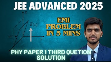 JEE Advanced 2025: EMI Problem Solved in 5 Mins 🔥 | Physics Paper 1 Q3 Solution by Harsh Sir