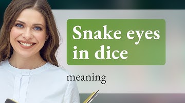 Unraveling the Mystery of "Snake Eyes" in Dice Games