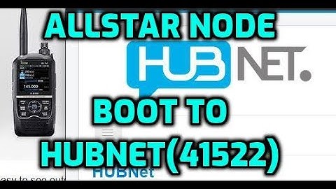 Allstar node - Boot to Hubnet -  Mod