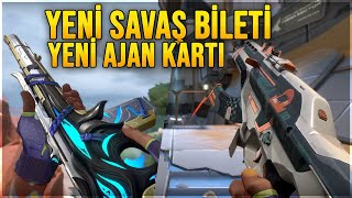 VALORANT YENİ SAVAŞ BİLETİ BELLİ OLDU! YENİ AJAN KARTI BULUNUYOR!