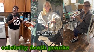 celebrity death pranks~tiktok