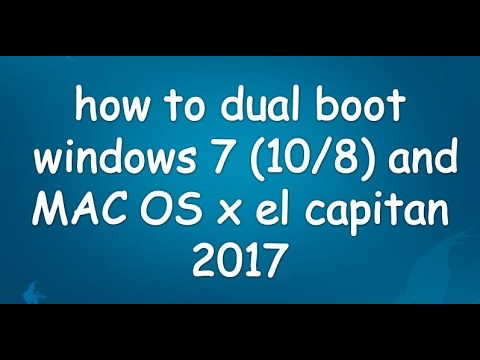 2017 windows 7 mac os x dual boot