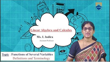 Functions of Several Variables Definitions and Terminology by Ms. L Indira