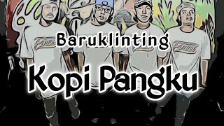 Baruklinting _ Kopi Pangku - Tulungagung Hip-hop