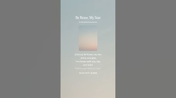Thumbnail of [Heartfelt K-pop, Powered by AI - My Last Song for My Daughter] Be Brave, My Star Mix