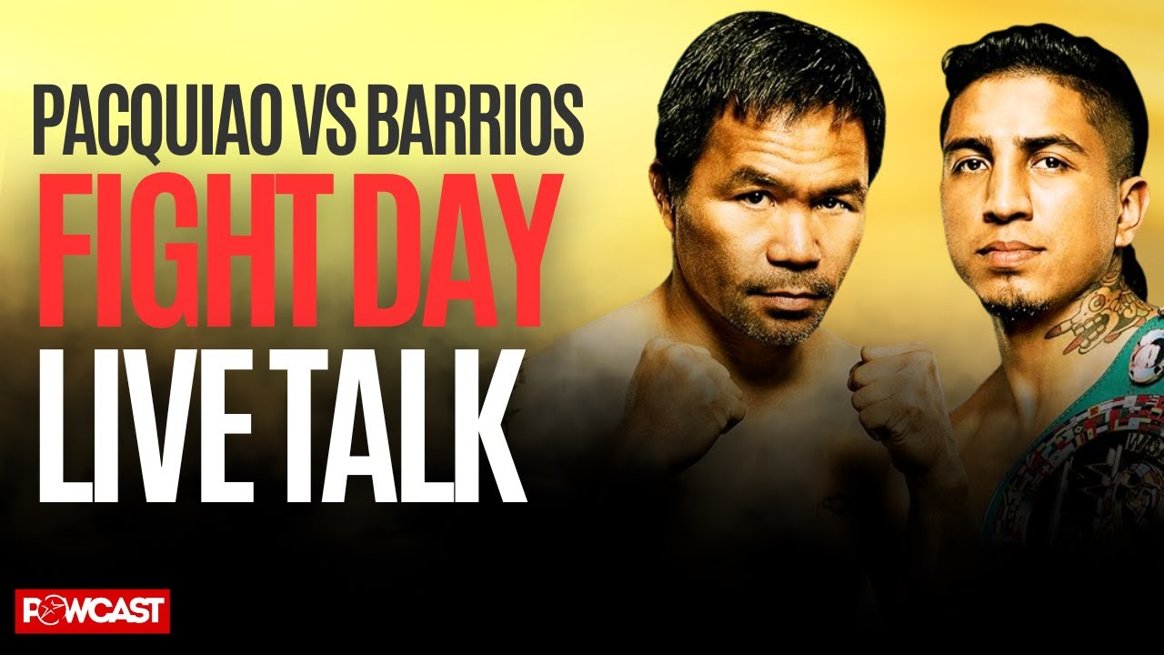 LIVE PACQUIAO vs BARRIOS BOXING LIVE COMMENTARY & TALK ONLY WITH FANS