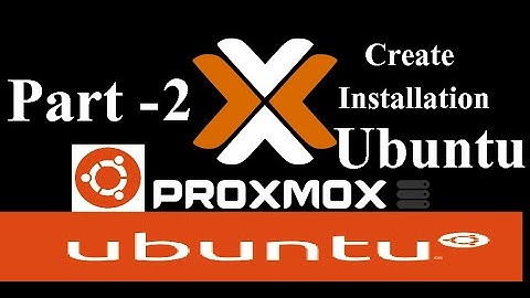 How do I upload an ISO file to proxmox How do I download Ubuntu proxmox?