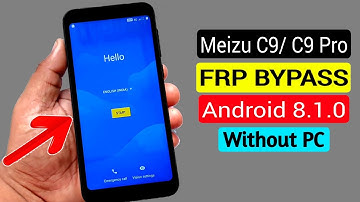 Meizu C9/ C9 Pro Bypass Google Account/FRP Reset |Without PC