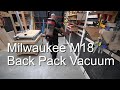 Milwaukee M18 Back Pack Vaccum