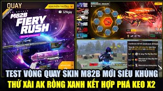 Test Vòng Quay Skin M82B Mới 2 Sát Thương Khủng - Thử Kết Hợp Ak Rồng Xanh Phá Keo X2 Free Fire