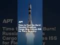 Time to Feel the Burn! Progress MS-33 Cargo Ship Undocks From International Space Station | APT