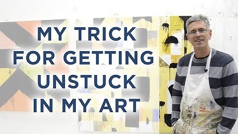 My trick to getting unstuck in your art!