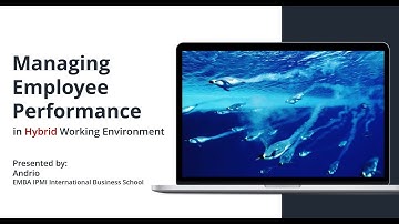 Managing Employee Performance in Hybrid Working Environment