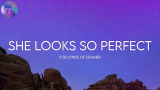 5 Seconds of Summer - She Looks So Perfect (Lyrics)
