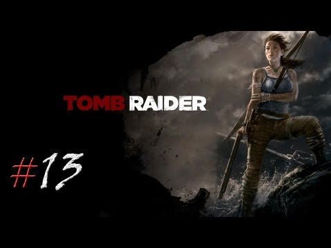 Смотреть прохождение игры Tomb Raider. Серия 13 - Слишком много жертв.